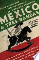 México a tres bandas