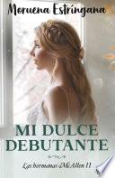 Mi dulce debutante