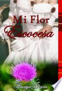 Mi Flor Escocesa