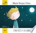 Mi primer Mario Vargas Llosa. Fonchito y la luna