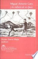 Miguel Antonio Caro y la cultura de su época