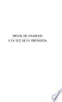 Miguel de Unamuno a la luz de la psicología