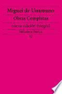 Miguel de Unamuno: Obras completas (nueva edición integral)