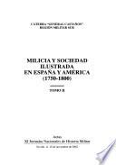 Milicia y sociedad ilustrada en España y América, 1750-1800