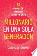 Millonario en una sola generación