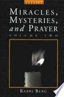 Miracles, Mysteries, and Prayer