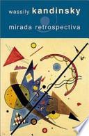 Mirada retrospectiva y otros textos, 1922-1922