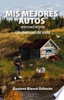 Mis mejores autos: Un manual de vida