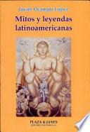 Mitos y leyendas latinoamericanas