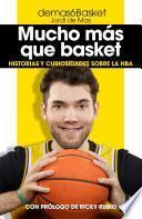 Mucho más que basket