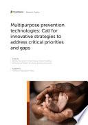 Multipurpose Prevention Technologies: Call for Innovative Strategies to Address Critical Priorities and Gaps