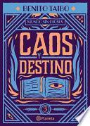 Mundo Sin Dioses 3. Caos y Destino