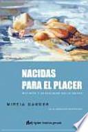 Nacidas para el placer : instinto y sexualidad en la mujer