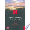Nación, constitución y reforma, 1821-1908
