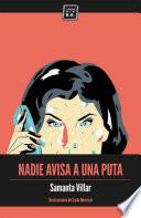 Nadie avisa a una puta