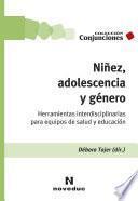 Niñez, adolescencia y género