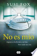 No Es Mío / Mine