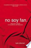 No Soy Fan