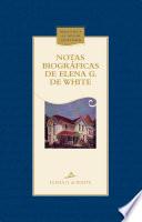 Notas biográficas de Elena G. de White