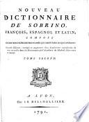 Nouveau dictionnaire de Sobrino, françois, espagnol et latin ...