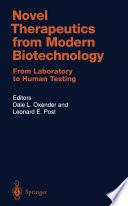 Novel Therapeutics from Modern Biotechnology