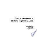 Nuevas lecturas de la historia regional y local