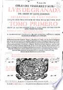 Obras del venerable P.M. Fray Luis de Granada del Orden de Santo Domingo, repartidas en tres tomos ...