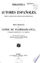 Obras originales del Conde de Floridablanca, y escritos referentes a su persona