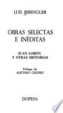 Obras selectas e inéditas: Juan Lobón y otras historias