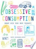 Obsessive Consumption
