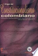 Origen del constitucionalismo colombiano