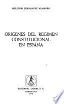 Orígenes del régimen constitucional en España