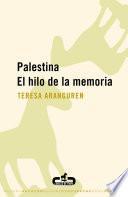 Palestina. El hilo de la memoria