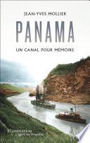Panama, un canal pour mémoire