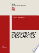 Para animarse a leer a Descartes