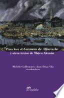 Para leer el Guzmán de Alfarache y otros textos de Mateo Alemán