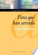 Para qué han servido los libros