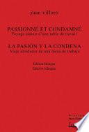 Passionné et condamné / La pasión y la condena