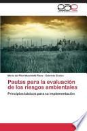 Pautas para la evaluación de los riesgos ambientales