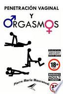 Penetración Vaginal y Orgasmos