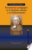 PENSAMIENTO PEDAGÓGICO EN EL IDEALISMO ALEMÁN Y EN SCHLEIERMACHER