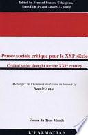 Pensée sociale critique pour le XXIè siècle/Critical social thought for the XXIst century