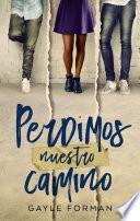 Perdimos nuestro camino