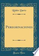Peregrinaciones (Classic Reprint)