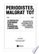 Periodistes, malgrat tot