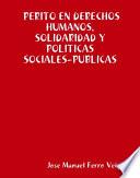 PERITO EN DERECHOS HUMANOS, SOLIDARIDAD Y POLITICAS SOCIALES-PUBLICAS