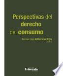 Perspectivas del derecho del consumo