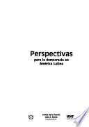 Perspectivas para la democracia en América Latina