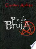 Pie de Bruja (Carmina Nocturna 3)