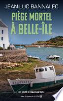 Piège mortel à Belle-Ile. Une enquête du commissaire Dupin : une série diffusée sur France TV